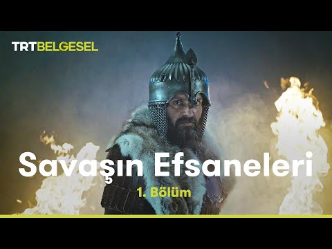 Savaşın Efsaneleri | Malazgirt Savaşı | TRT Belgesel