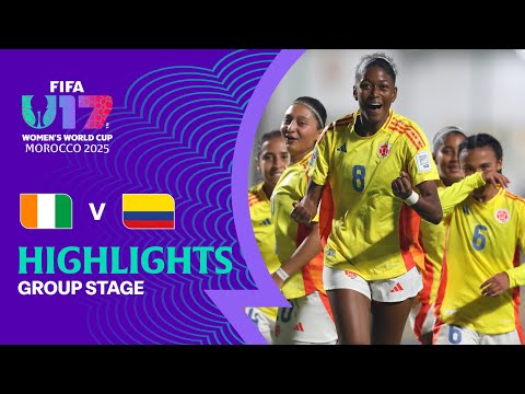 Côte D Ivoire Vs Colombia Highlights FIFA U 17 Women S World Cup Morocco 2025