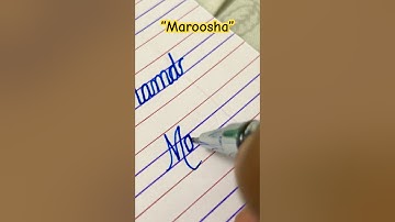 “Maroosha” name in cursive handwriting #handwriting #share #art #cursive #calligraphy #shorts