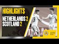 HIGHLIGHTS | Netherlands 2-2 Scotland | International Friendly