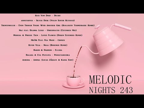 Melodic Nights 243
