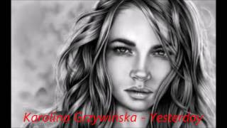 Karolina Grzywińska - Yesterday ( cover )