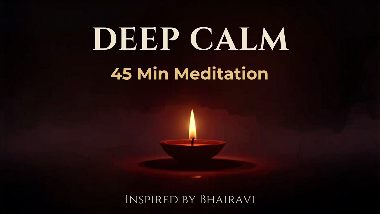 Meditation Music for Deep Calm | 45 Min Relaxation & Inner Stillness ...