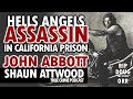 Hells Angels Assassin In California Prison: John Abbott