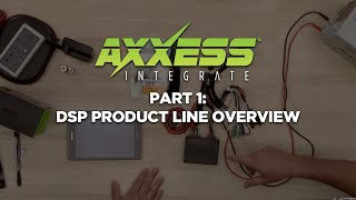 Part 1: Axxess AXDSP-X and AXDSP-L Digital Signal Processor Overview from Metra screenshot 2