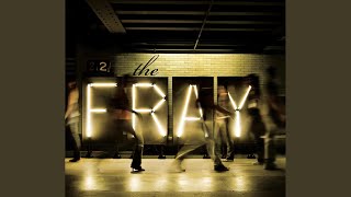 Video thumbnail of "The Fray - Never Say Never"