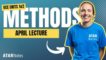 VCE Methods 1&2 April Lecture