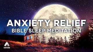 Let Go of Anxiety, Depression \& Insomnia [Bible Sleep Meditation]