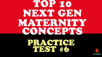 NCLEX Maternity Nursing Next Gen Practice Test 6: NCLEX Questions & Answers | Nursing Review
