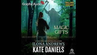 Celebrity Kate Daniels 5.5: Magic Gifts by Ilona Andrews (GraphicAudio Sample 1) Wealth