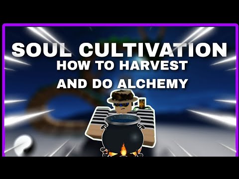 Soul Cultivation Wiki - Mastery, Locations, & Trello