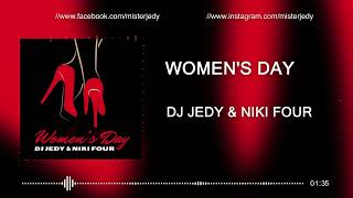 Dj Jedy & Niki Four - Women's Day