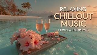 Deep Sunset Chillout - Relaxing Beach Vibes & Ambient Lounge Flow