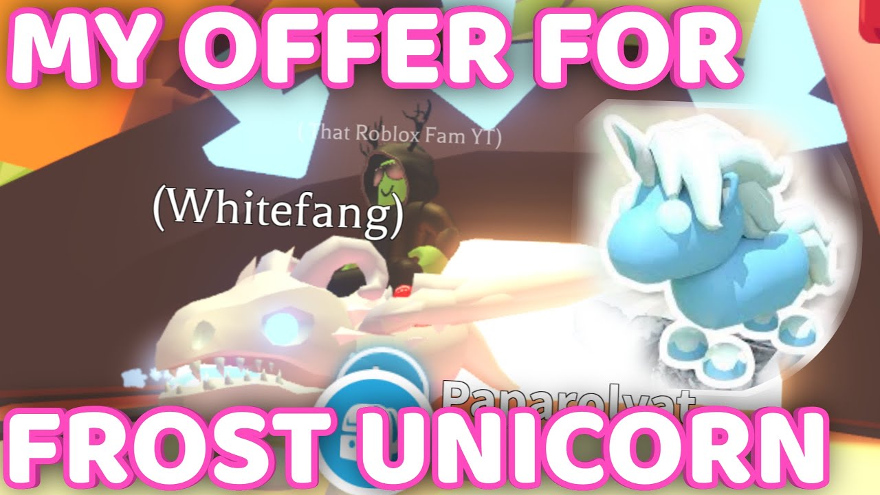 My Offer For FROST UNICORN in ADOPT ME! YouTube