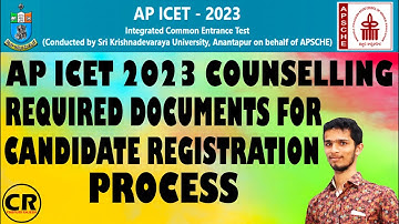 #ICET_COUNSELLING AP ICET 2023 COUNSELLING REQUIRED DOCUMENTS FOR CANDIDATE REGISTRATION PROCESS.