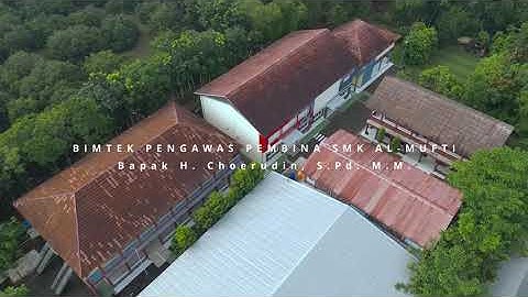 Bimbtek Pengawas Pembina SMK AL-MUFTI - Bapak H.Choerudin, S.Pd. M.M.