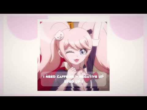 i need caffeine ♡ — negative hp (sped up !) -     i need caffeine ♡ — negative hp (sped up !)