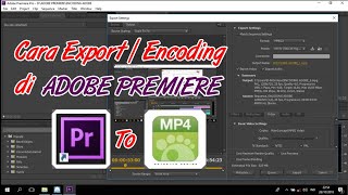 Tutorial Cara Encoding/Export hasil Edit Video di Adobe Premiere