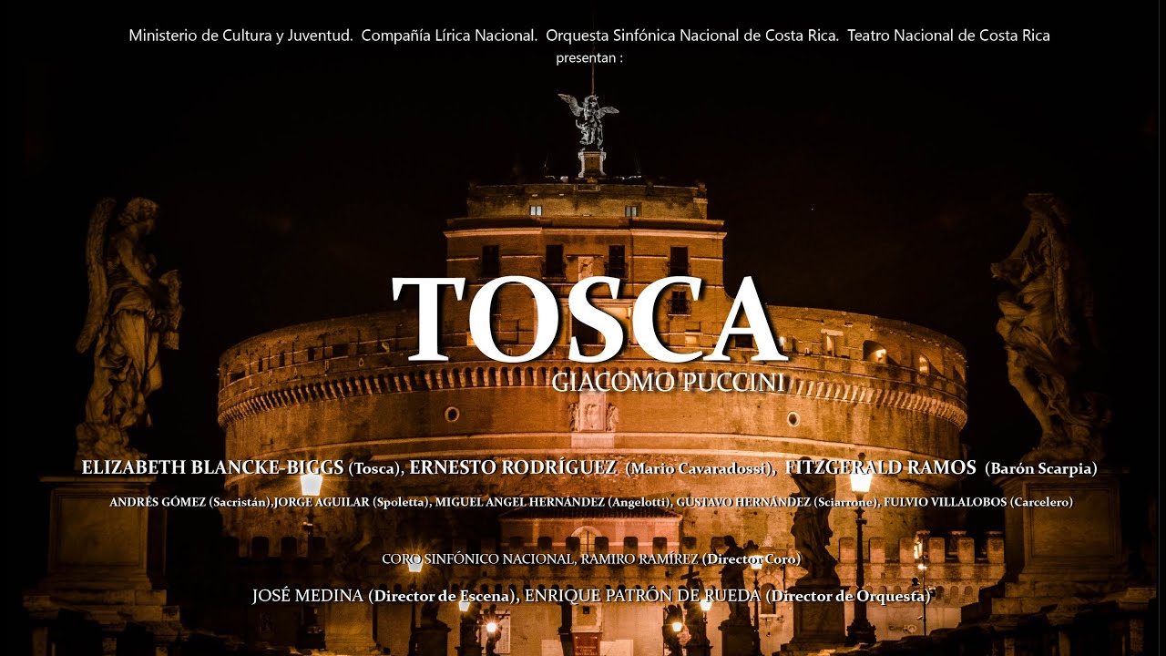 Ópera Tosca Completa .GIACOMO PUCCINI. (sub.en español) TNCR/CLN/OSN/CSN/.Fitzgerald Ramos Barítono