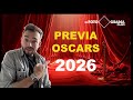 Previa Oscar 2026 - Especial #3 | El Fotograma Clave