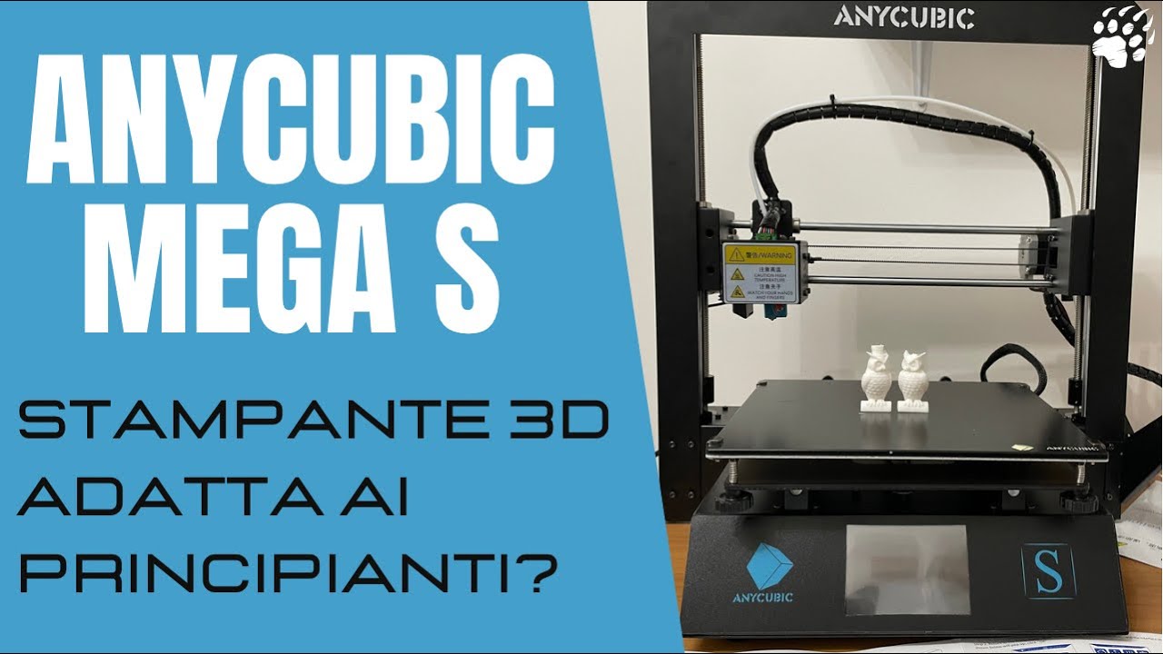 Anycubic Mega S - Unboxing e primo utilizzo - Stampante 3D adatta ai  beginner? 