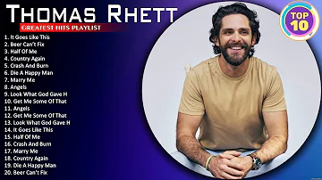 The Best Songs of Thomas Rhett Thomas Rhett Greatest Hits