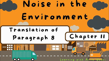 Translation of Paragraph 8 of chapter 11 of class 9th Noise in the Environment