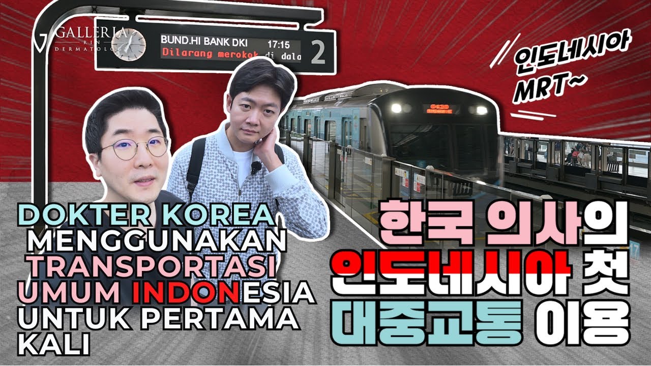 Pertama kali, Dokter Asli Korea Terkejut dengan Keadaan Transportasi Umum di Jakarta!