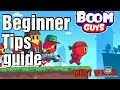 Must watch before playing boom guys beginner tips guidemore