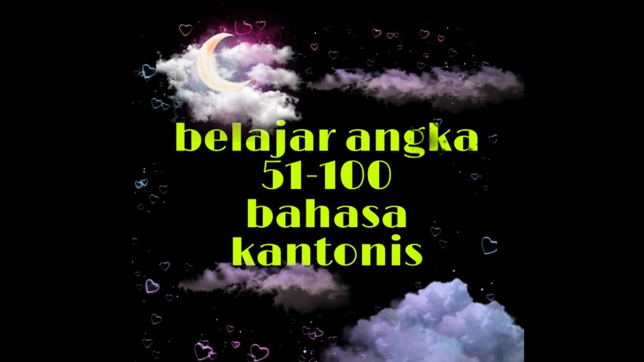 Angka 51-100 berhitung bahasa kantonis