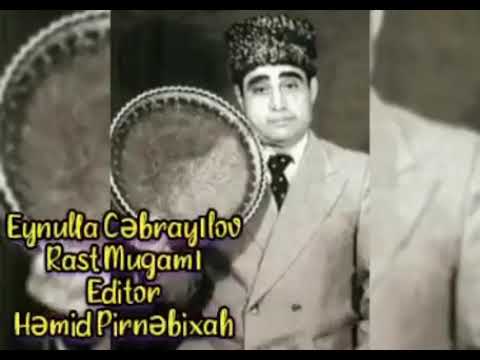 Eynulla Cəbrayılov - Rast Mugamı