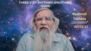 Session: Three-step Rhythmic Breathing (3SRB) by @rashmintathatatalks966  (Week 17)