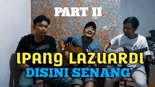 IPANG LAZUARDI - DISINI SENANG (COVER BEATBOX   GITAR