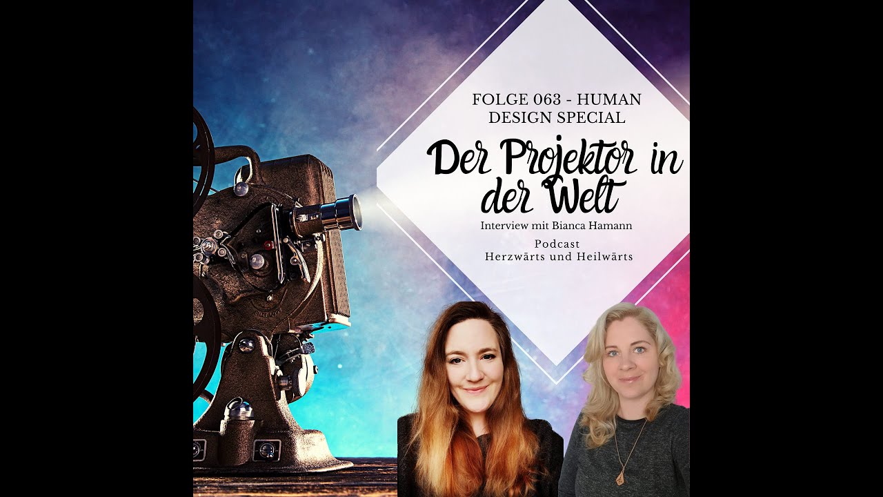 063 - Der Human Design Typ Projektor in der Welt