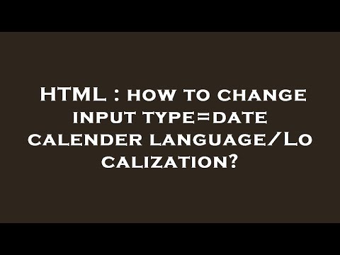 HTML : how to change input type=date calender language/Localization?