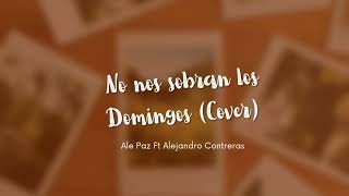 No nos sobran los Domingos- Debi Nova (Cover)