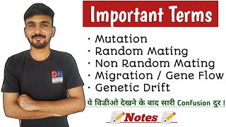 Genetics: Mutation | Random Mating | Non Random Mating | Migration | Genetic Drift || By Dadhich Sir