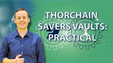 THORChain Savers Vaults Practical Training: Part 2