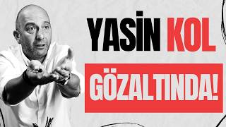 Baskin Yayin Yasi̇n Kol Gözaltina Alindi.