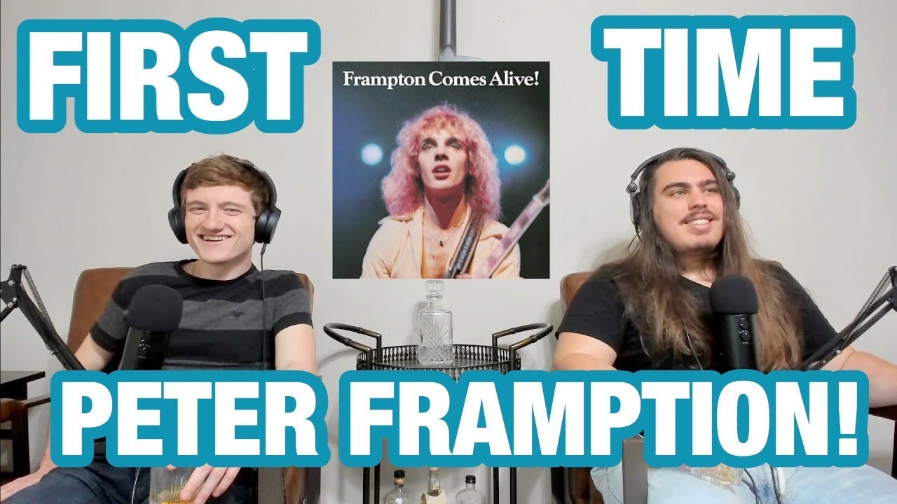 Do You Feel Like We Do Peter Frampton College Students' FIRST TIME
