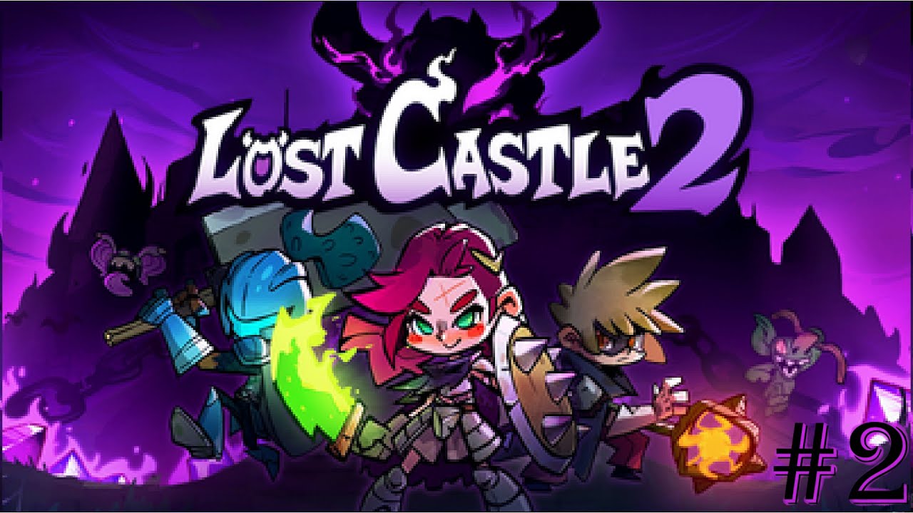Lost Castle 2 - Part 2 (2nd Area Boss)