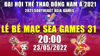 🔴Trực Tiếp Lễ Bế Mạc SEA Games 31 - Đại hội Thể thao Đông Nam Á 2021 | CUNG THỂ THAO QUẦN NGỰA