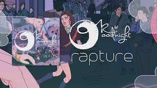 Video thumbnail of "Ok Goodnight - Rapture"