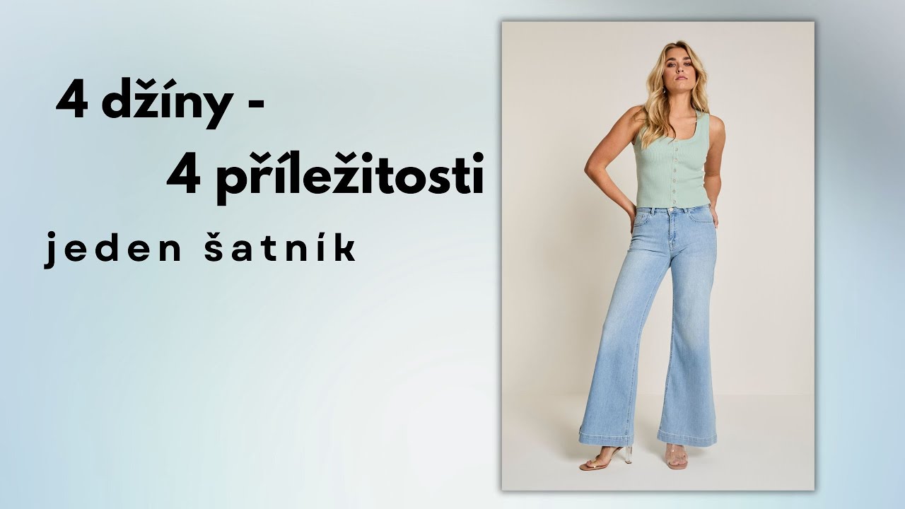 4 džíny. 4 příležitosti. Jeden šatník / Denim pro skutečný život