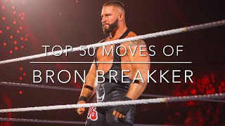 Top 50 Moves of Bron Breakker