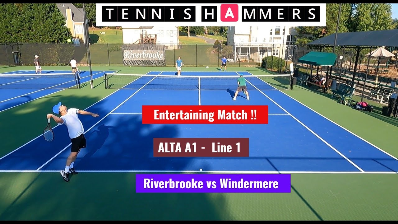 ALTA A1 - Line 1 |Entertaining Match | Riverbrooke vs The Windermere