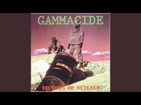 Gammacide — Victims of Science