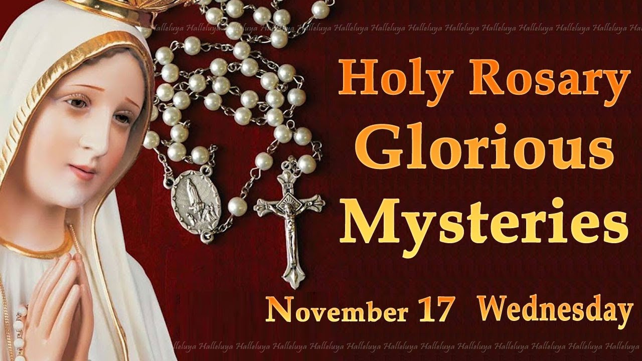 rosary-wednesday-glorious-mysteries-november-17-2021-today-holy