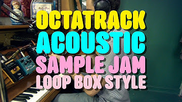 Cuckoo Octatrack Acoustic Sample Loop Jam