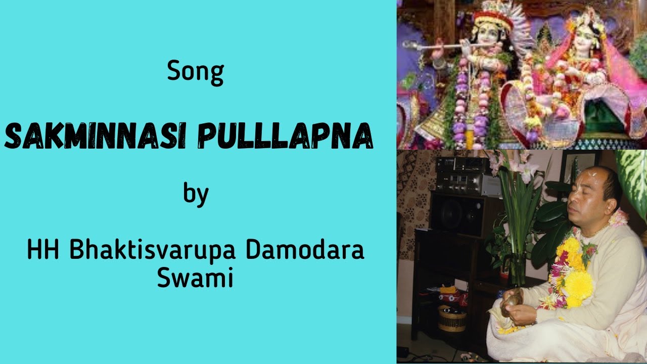 Sakminnasi pulllapna   Manipuri  Kirtan by HH Bhaktisvarupa Damodara Swami